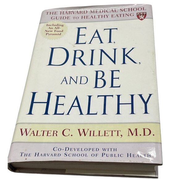 eat drink and by healthy by walter willett book md 2001 simon & schuster READ - Picture 1 of 7